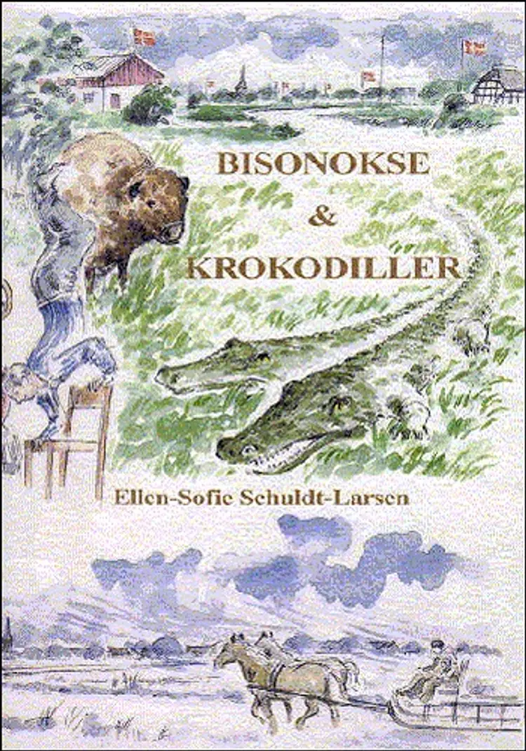 Bisonokse & krokodiller af Ellen Sofie Schuldt Larsen