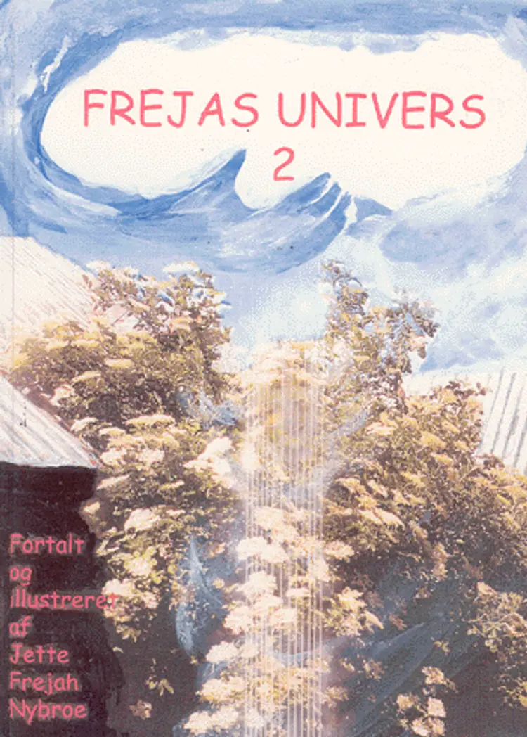 Frejas univers af Jette Frejah Nybroe