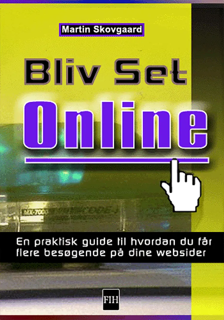 Bliv set Online af Martin Skovgaard