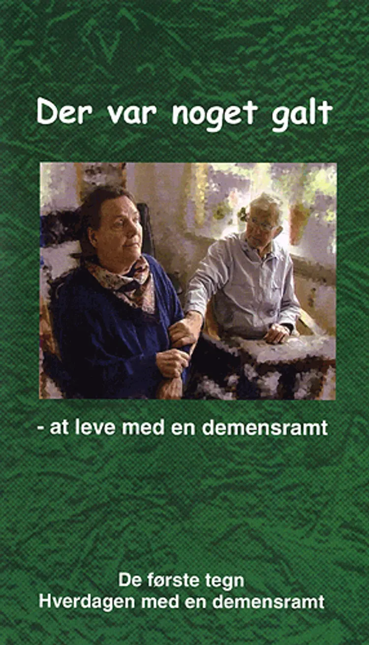 Der var noget galt - at leve med en demensramt