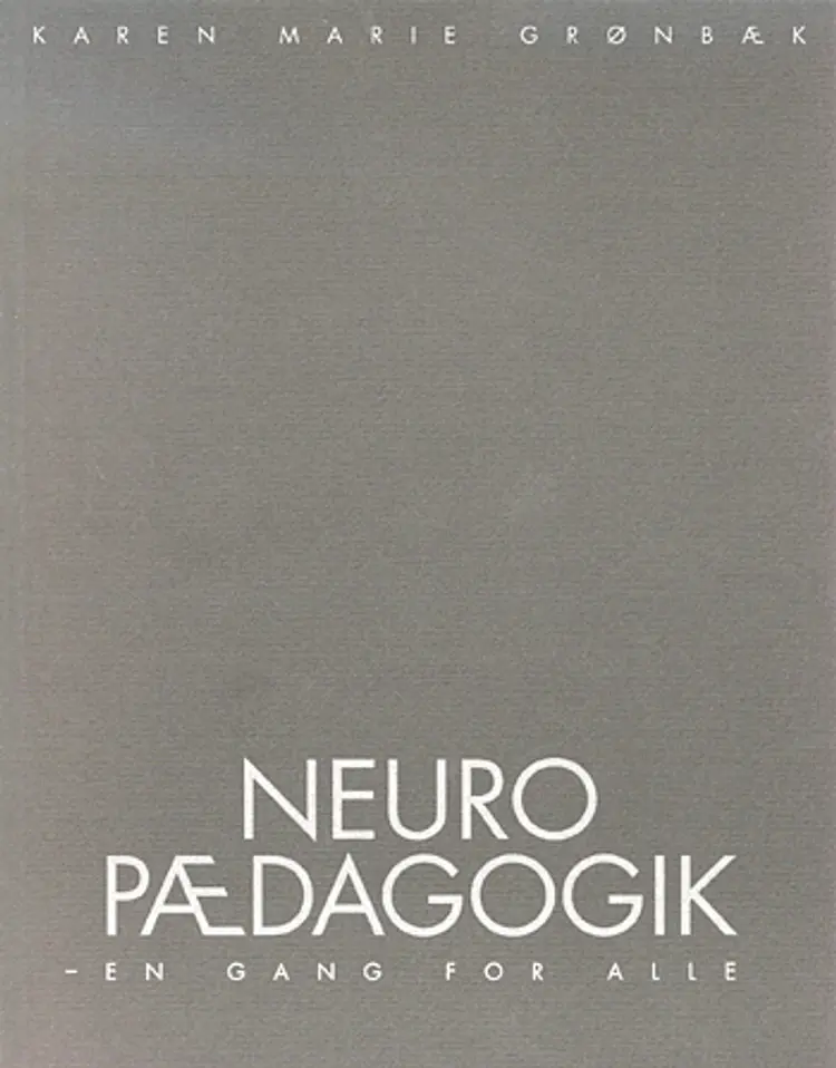 Neuropædagogik af Karen Marie Grønbæk