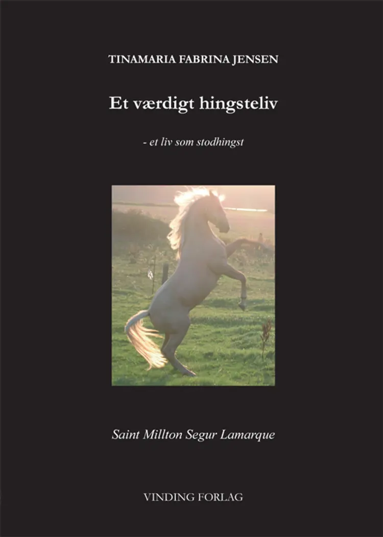 Et værdigt hingsteliv af Tinamaria Fabrina Jensen