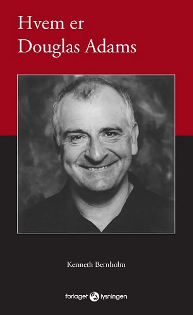 Hvem er Douglas Adams? af Kenneth Bernholm