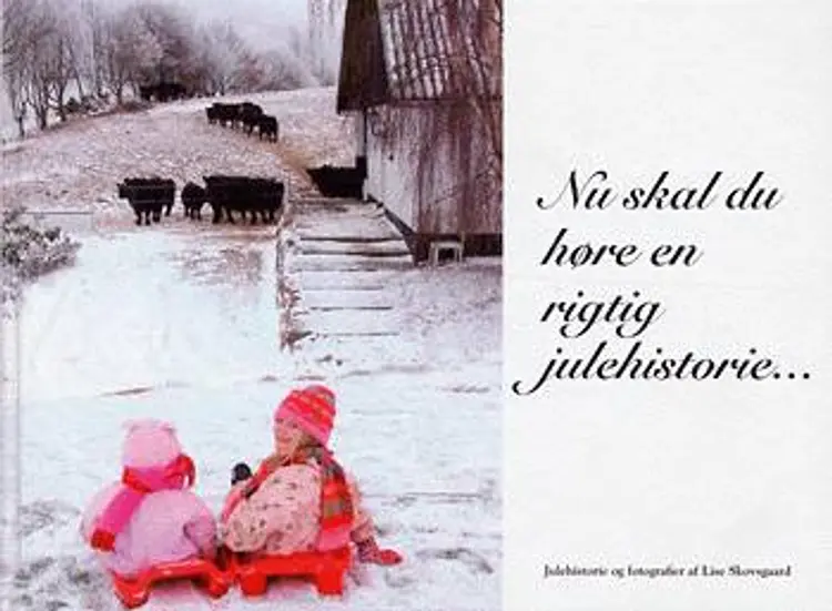 Nu skal du høre en rigtig julehistorie af Lise Skovsgaard