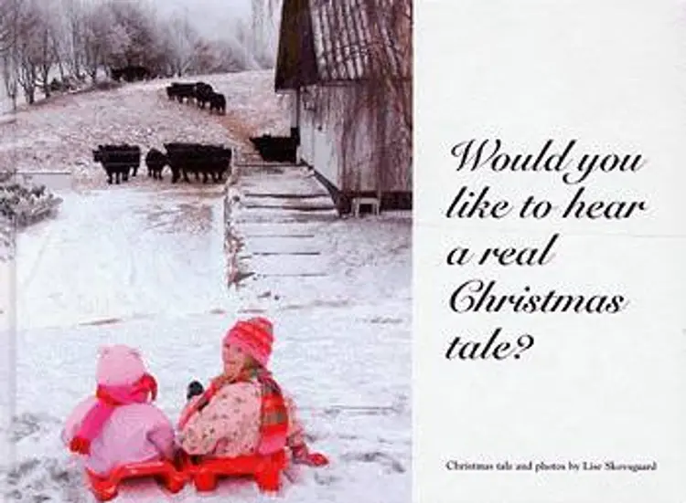 Would you like to hear a real Christmas tale? af Lise Skovsgaard