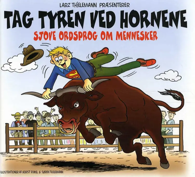 Tag tyren ved hornene af Larz Thielemann