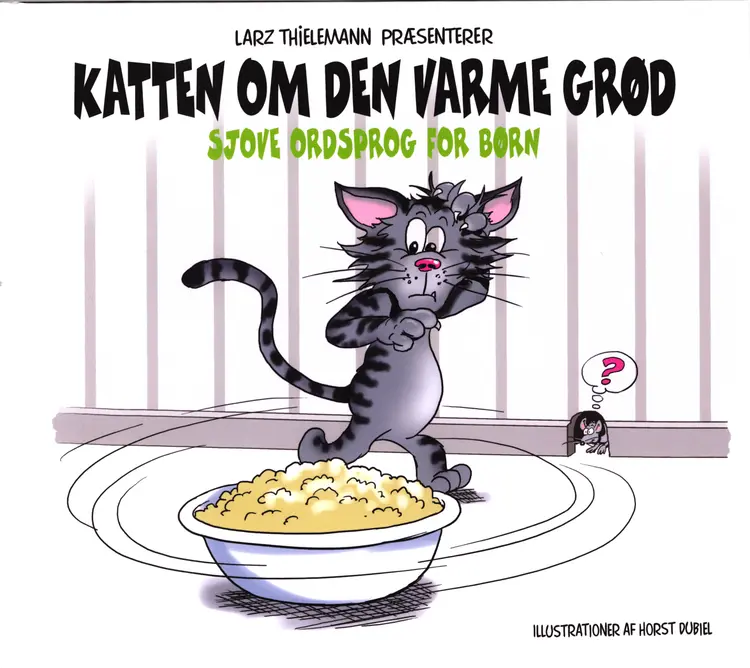 Katten om den varme grød af Larz Thielemann