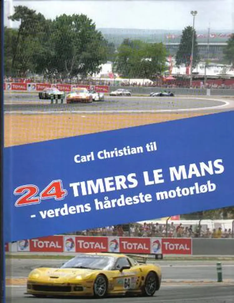 Carl Christian til 24 timers Le Mans af Marianne Thiesen