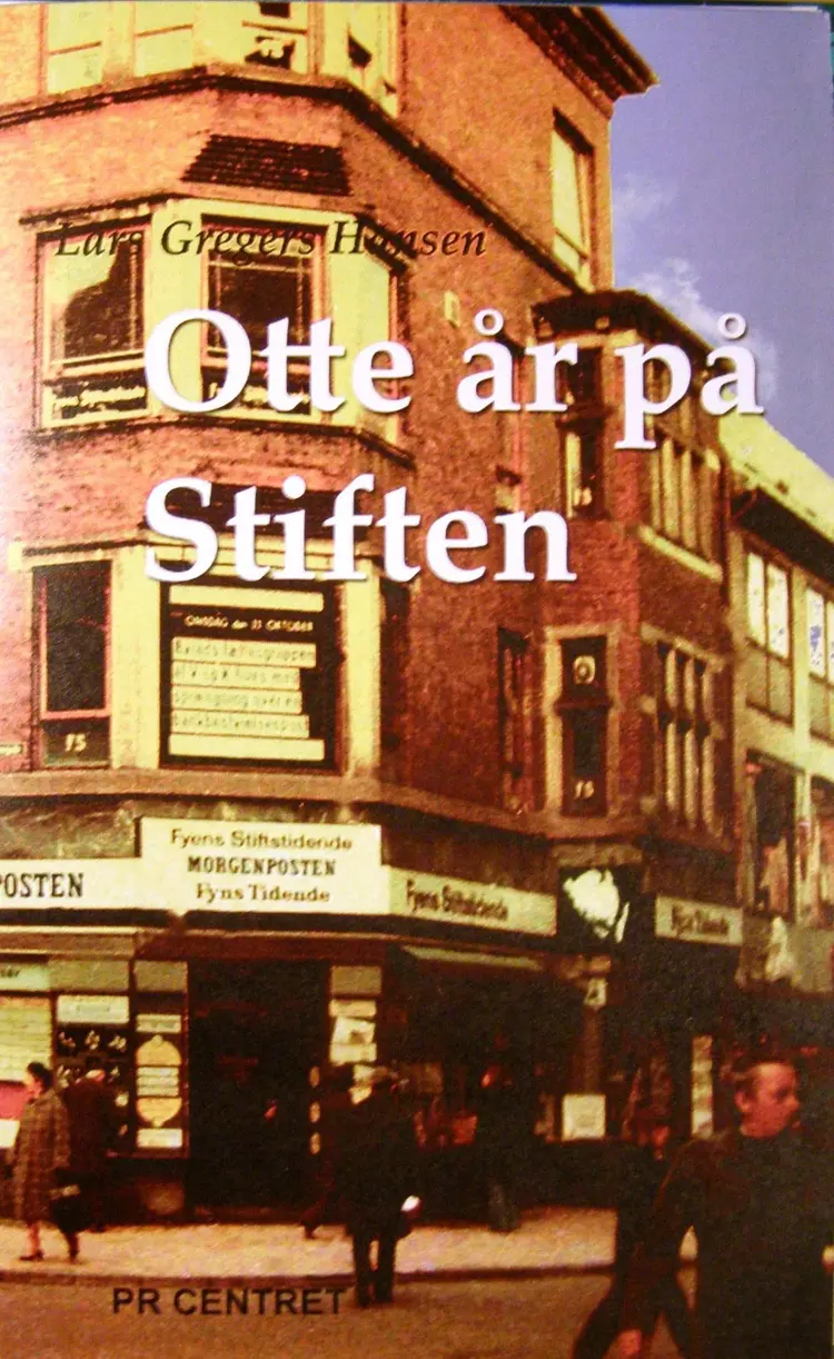 Otte år på Stiften af Lars Gregers Hansen