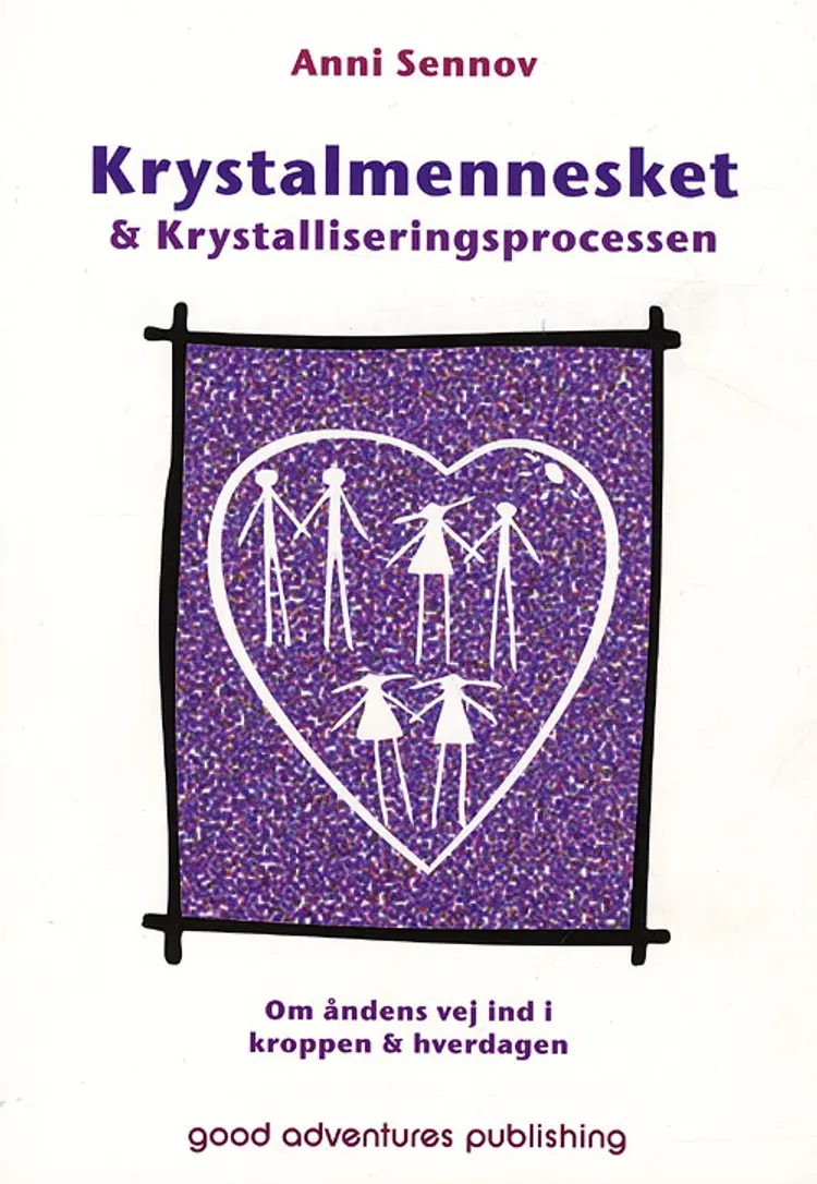 Krystalmennesket & Krystalliseringsprocessen af Anni Sennov