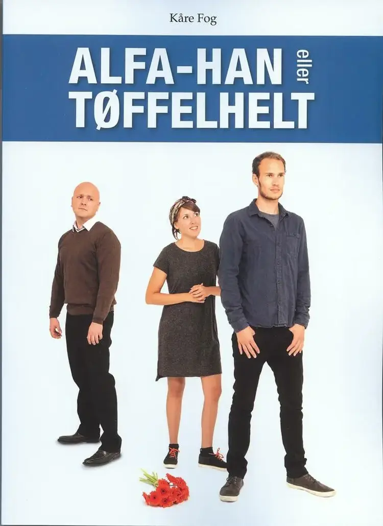 Alfa-han eller tøffelhelt af Kåre Fog