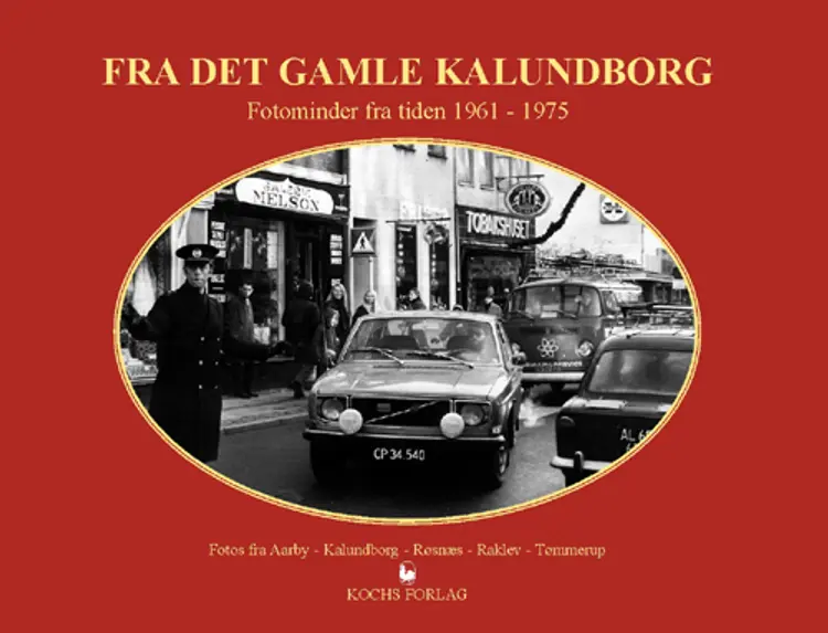 Fra det gamle Kalundborg af Medarbejderne ved arkiverne i Aarby