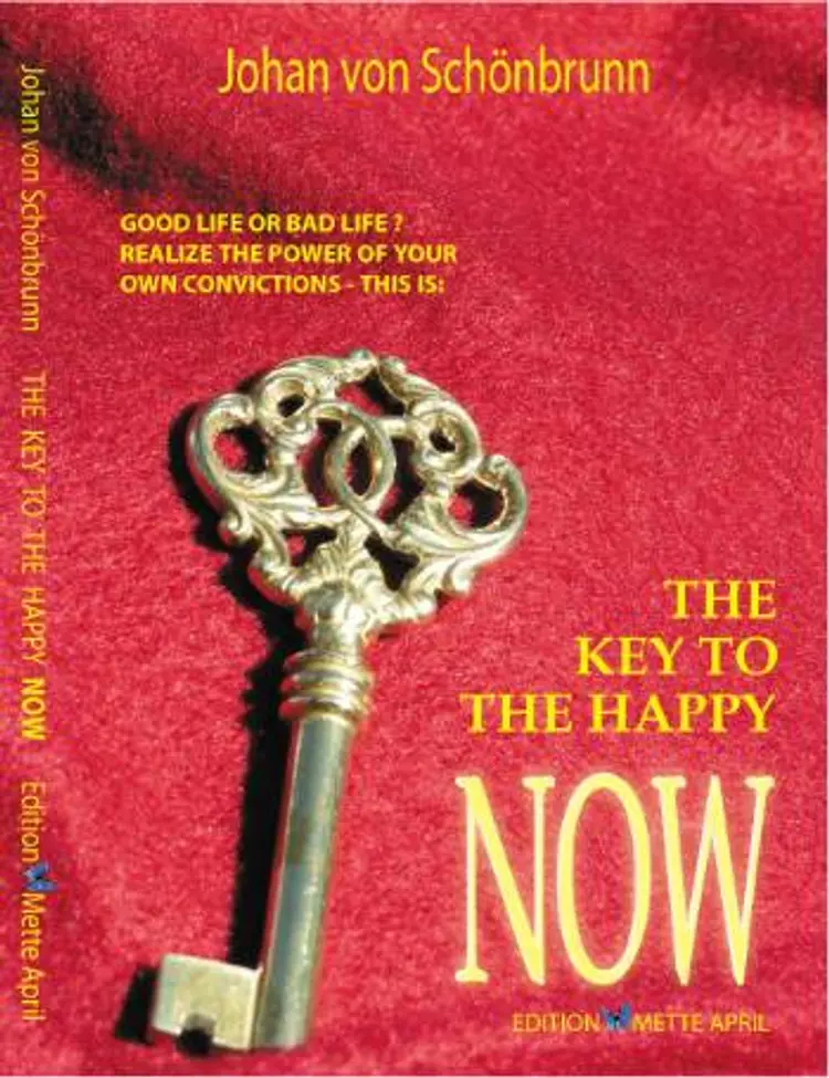 The Key to the Happy Now af Johan von Schönbrunn