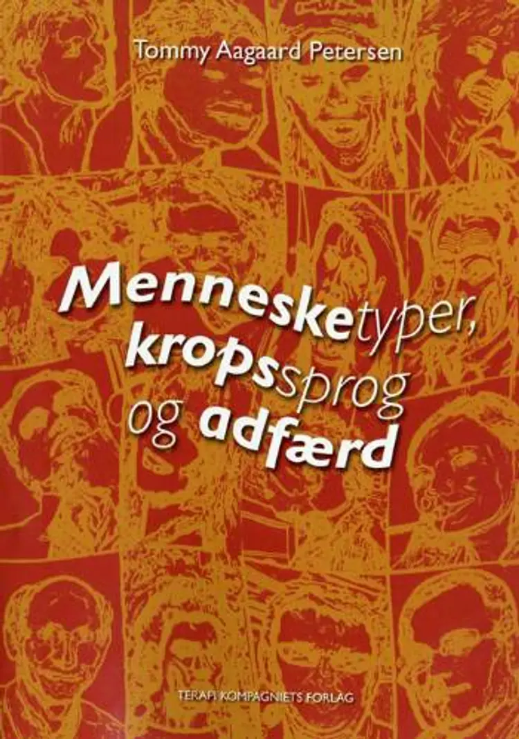 Mennesketyper, kropssprog og adfærd af Tommy Aagaard Petersen