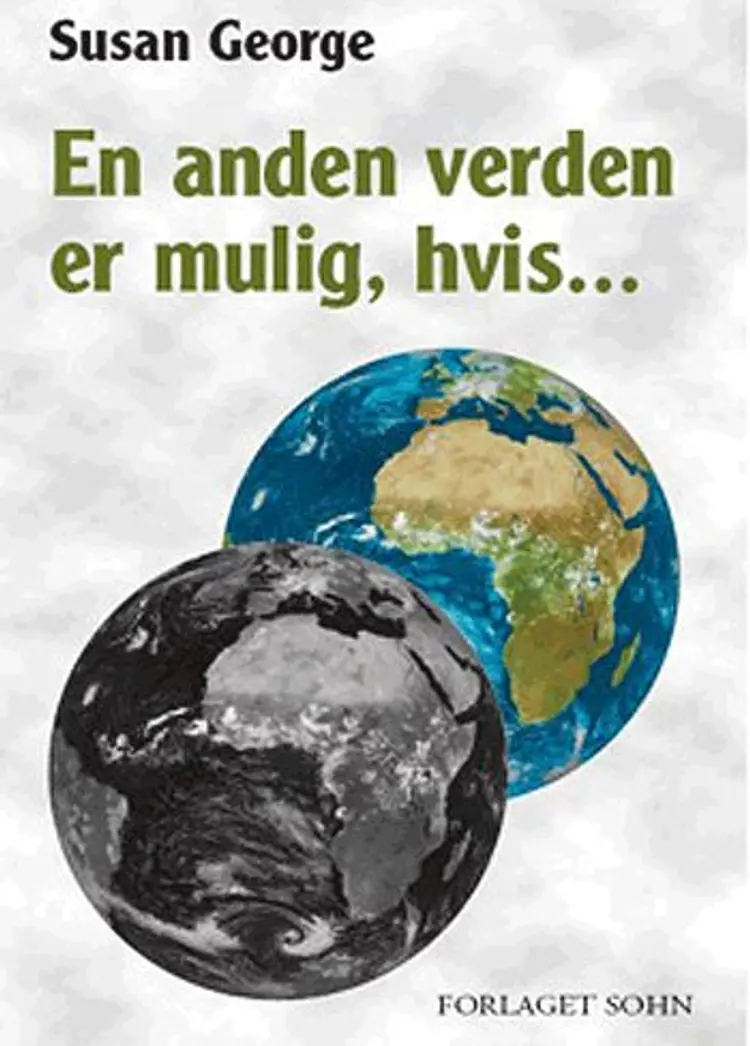 En anden verden er mulig, hvis... af Susan George