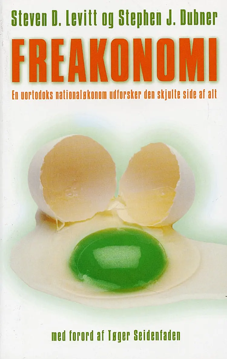 Freakonomi af Steven D. Levitt