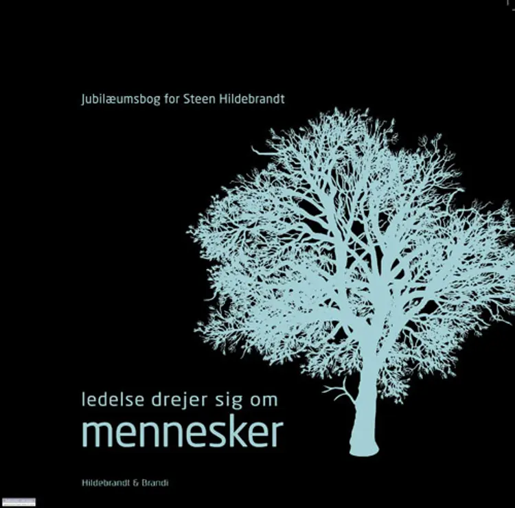Ledelse drejer sig om mennesker af Steen Hildebrandt
