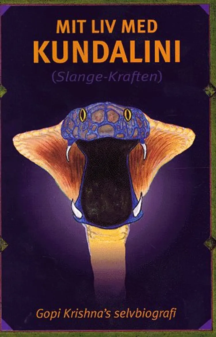 Mit liv med kundalini (slange-kraften) af Gopi Gopi Krishna