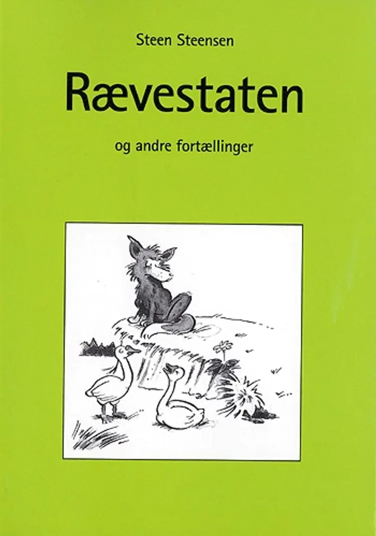 Rævestaten og andre fortællinger af Steen Steensen