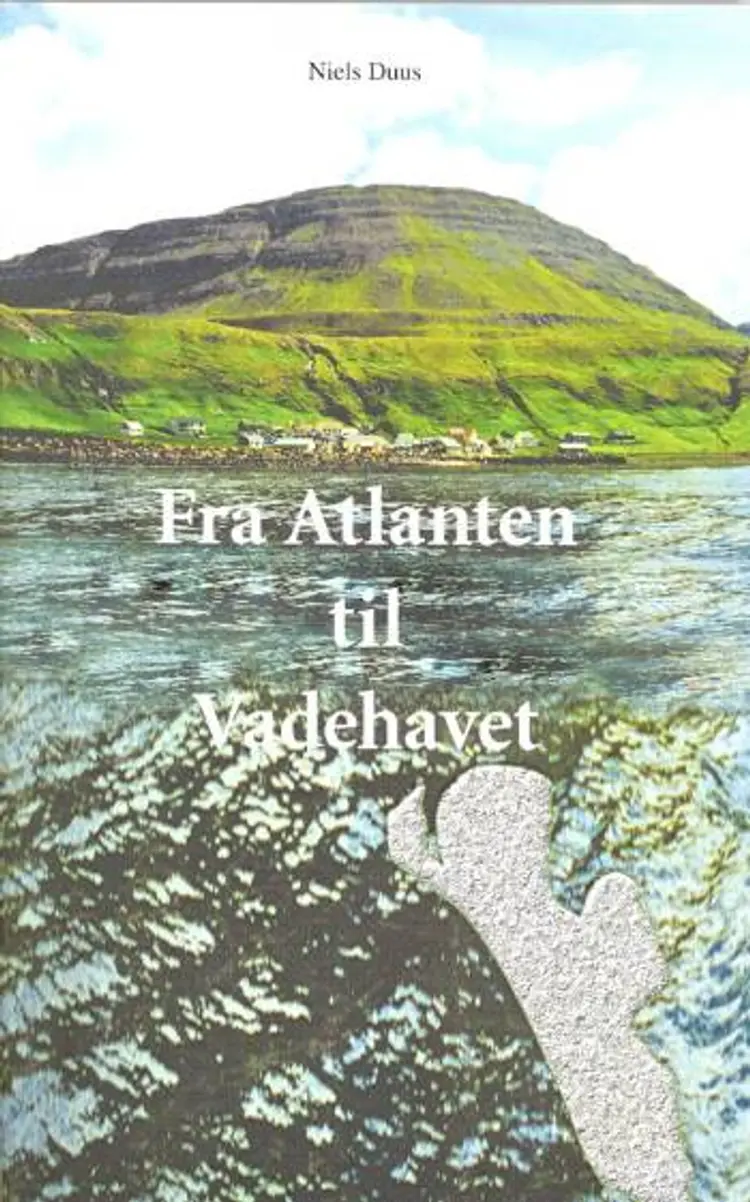 Fra Atlanten til Vadehavet af Niels Duus