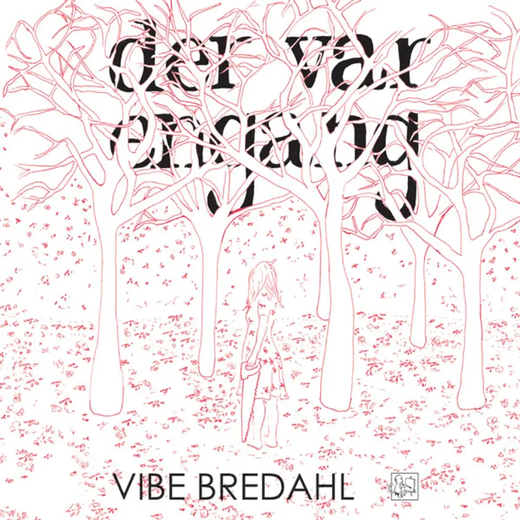 Der var engang af Vibe Bredahl