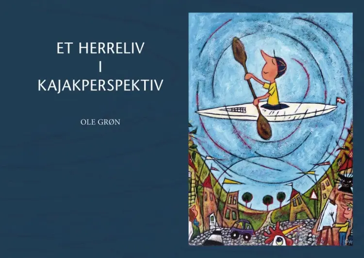 Et Herreliv i kajakperspektiv af Ole Grøn