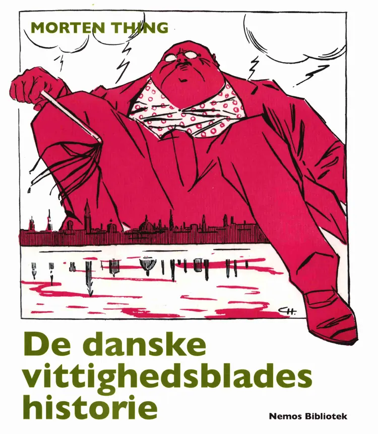 De danske vittighedsblades historie af Morten Thing