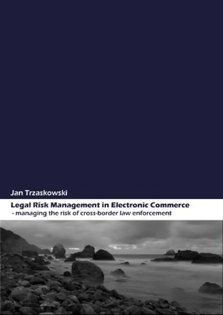 Legal Risk Management in Electronic Commerce af Jan Trzaskowski