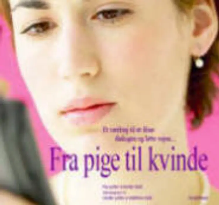 Fra pige til kvinde af Pia Lykke