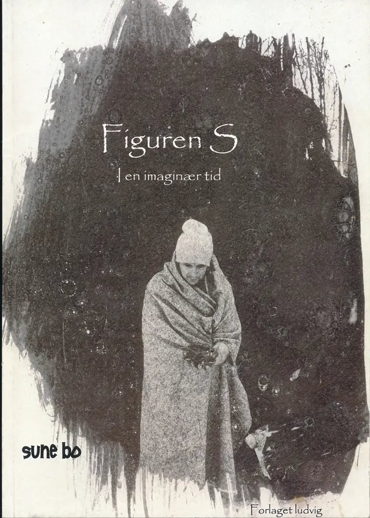 Figuren S - i en imaginær tid af Sune Bo