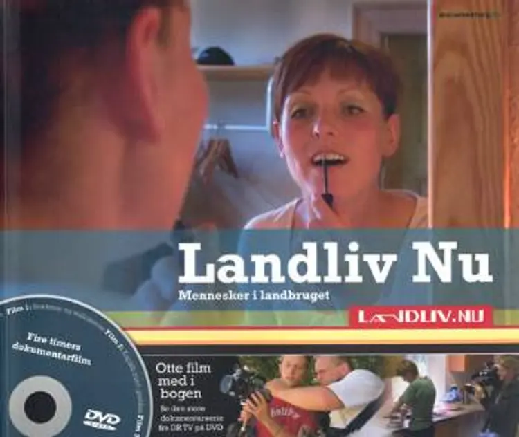 Landliv Nu - mennesker i landbruget af Heidi Korsgaard