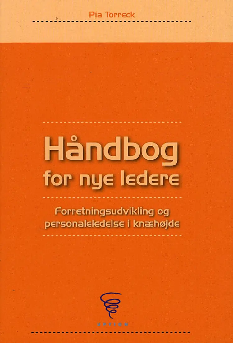 Håndbog for nye ledere af Pia Torreck