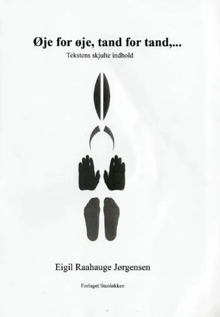 Øje for øje, tand for tand af Eigil Raahauge Jørgensen