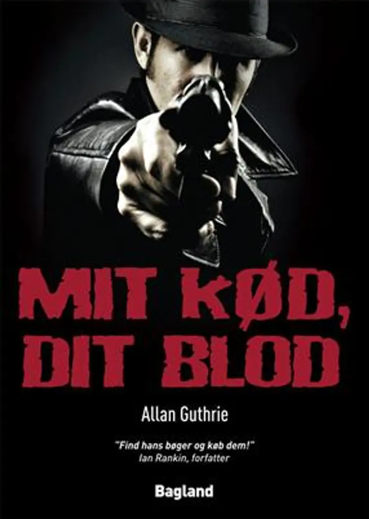 Mit kød, dit blod af Allan Guthrie