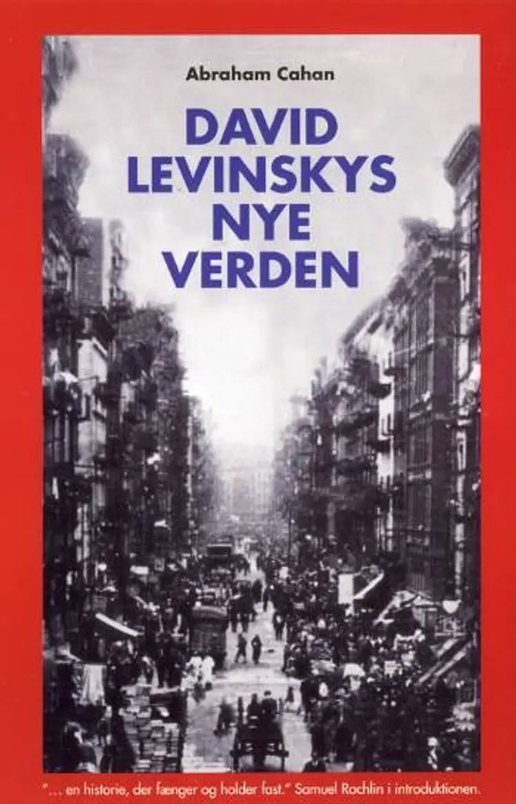 David Levinskys nye verden af Abraham Cahan