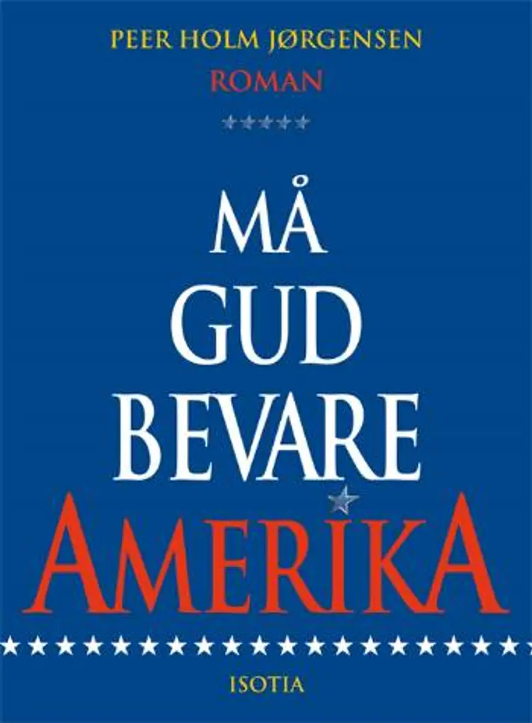 Må Gud bevare Amerika af Peer Holm Jørgensen
