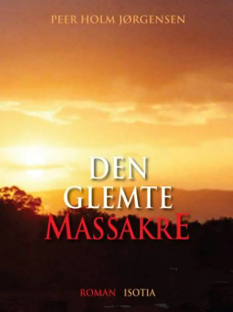 Den Glemte Massakre af Peer Holm Jørgensen