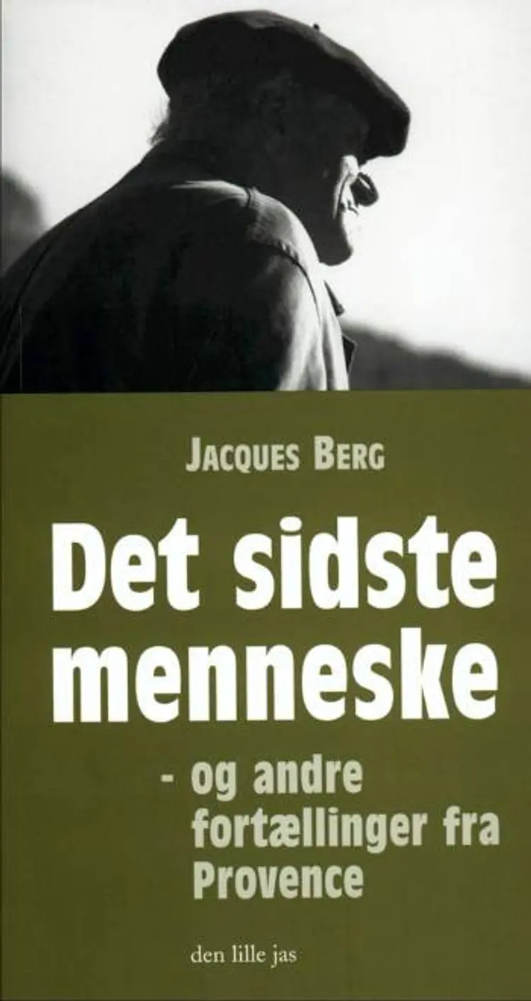 Det sidste menneske - og andre fortællinger fra Provence af Jacques Berg