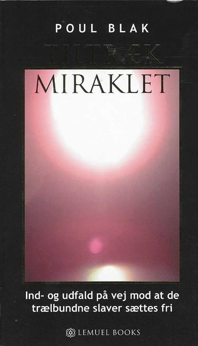 Tiltræk Miraklet af Poul Blak