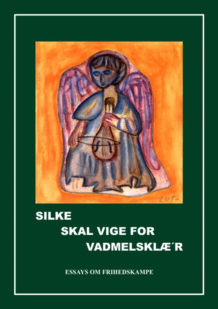 Silke skal vige for vadmelsklæ'r af Lars Ulrik Thomsen
