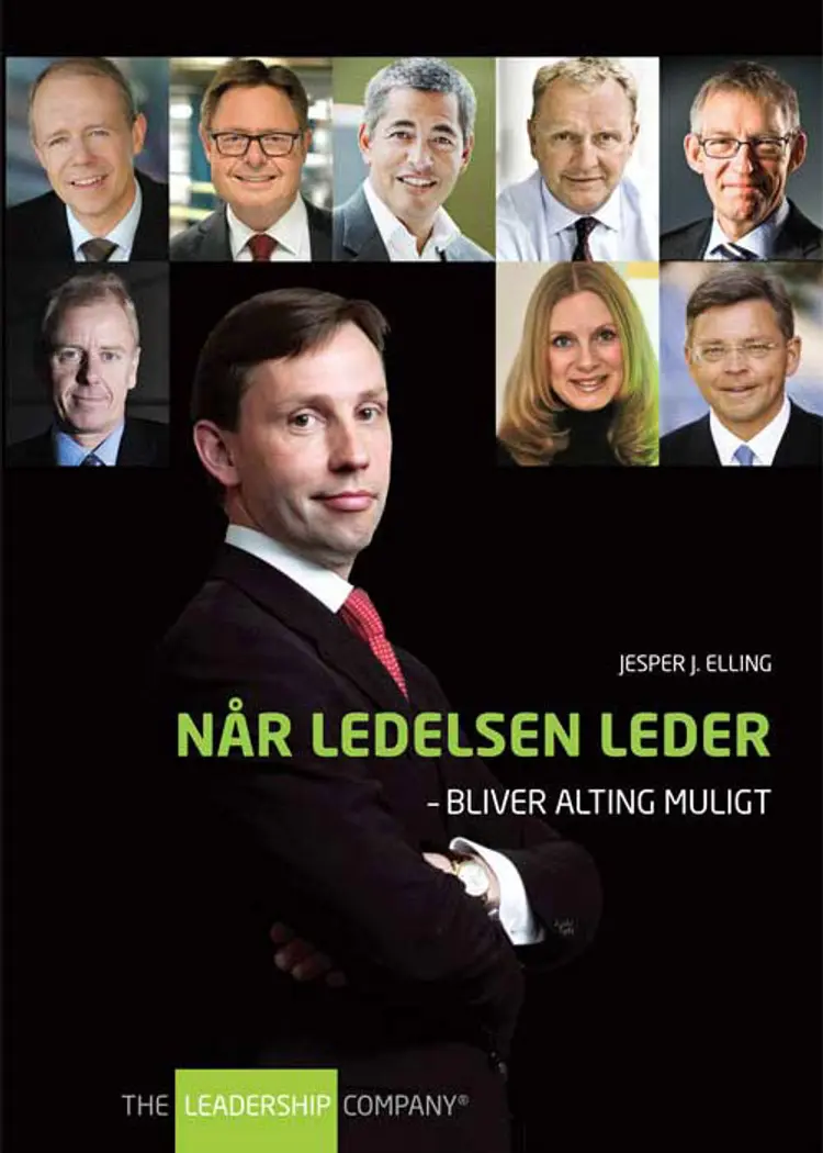 Når ledelsen leder - bliver alting muligt! af Jesper J. Elling