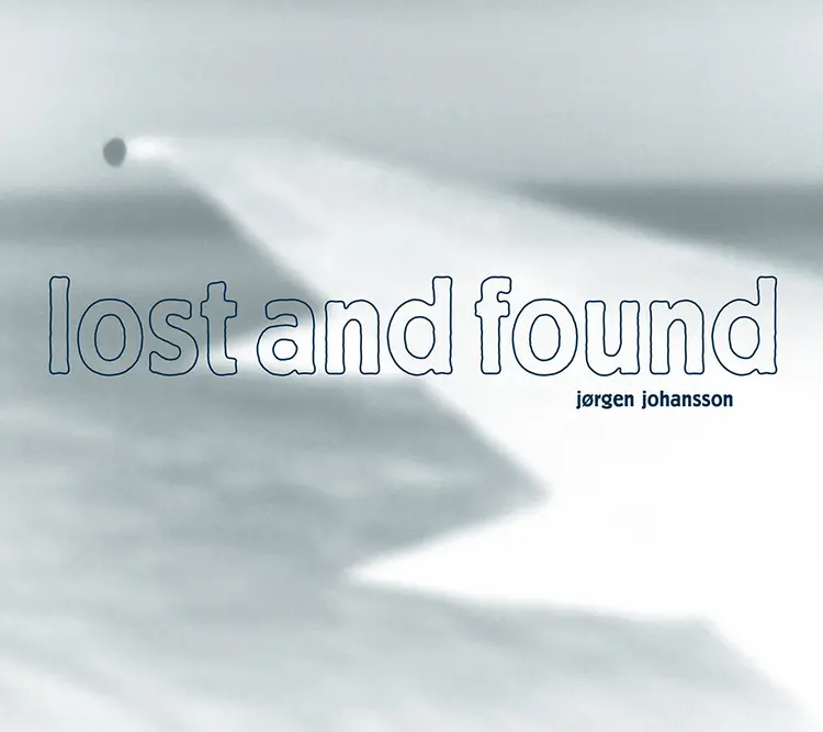 Lost and Found af Jørgen Johansson