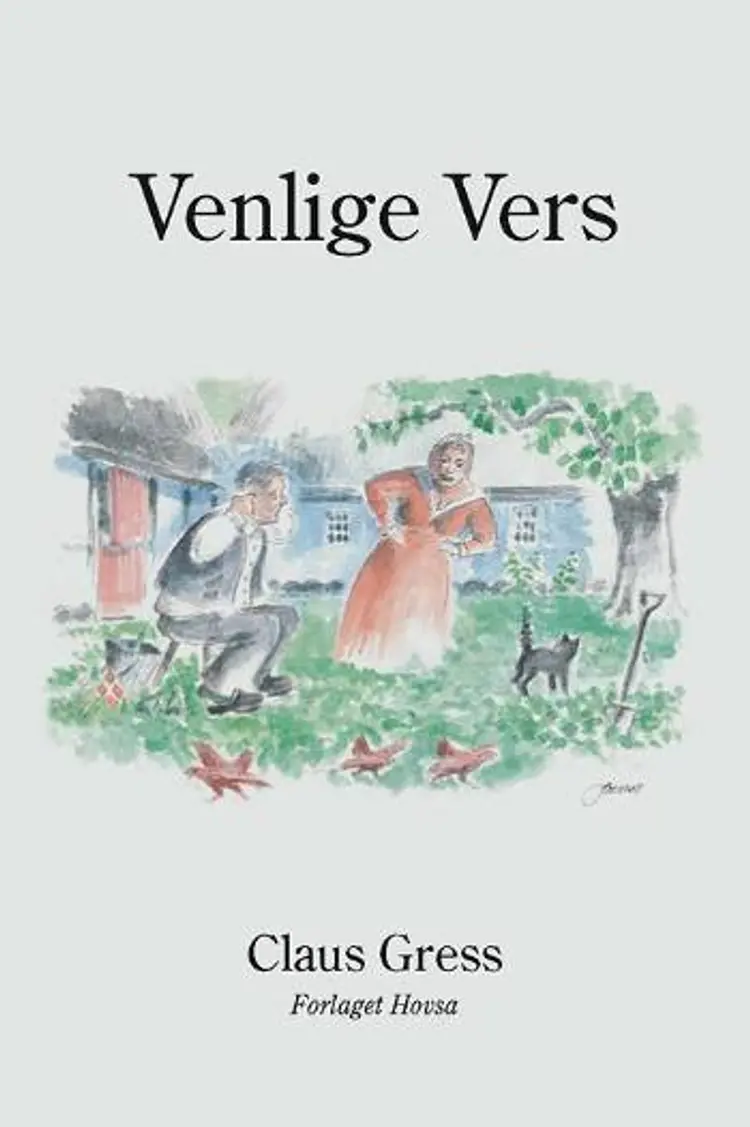 Venlige vers - til eftertanke af Claus Gress