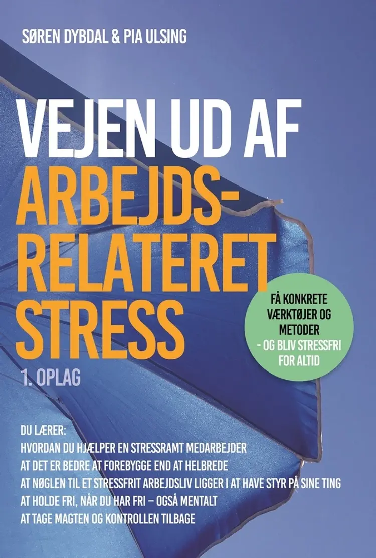 Vejen ud af arbejdsrelateret stress af Søren Dybdal