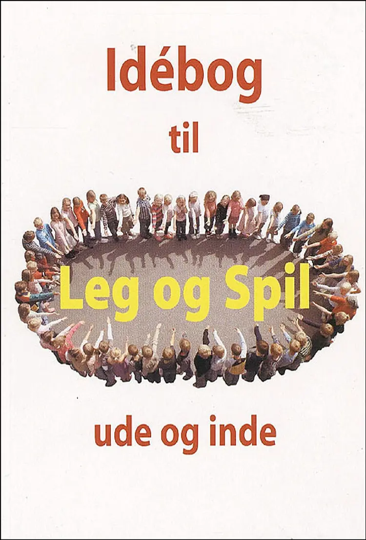 Idébog til leg og spil ude og inde af Calle Simonsen