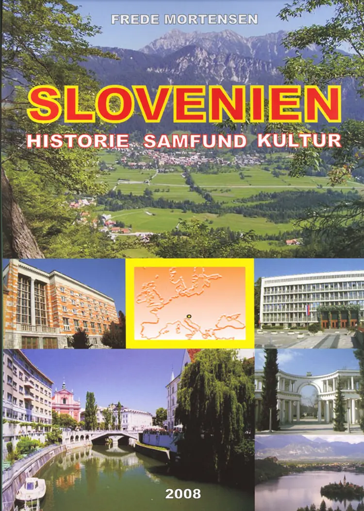 Slovenien - historie, samfund, kultur af Frede Mortensen