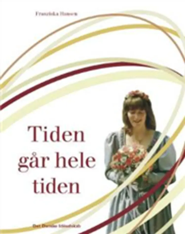 Tiden går hele tiden af Franziska Hansen