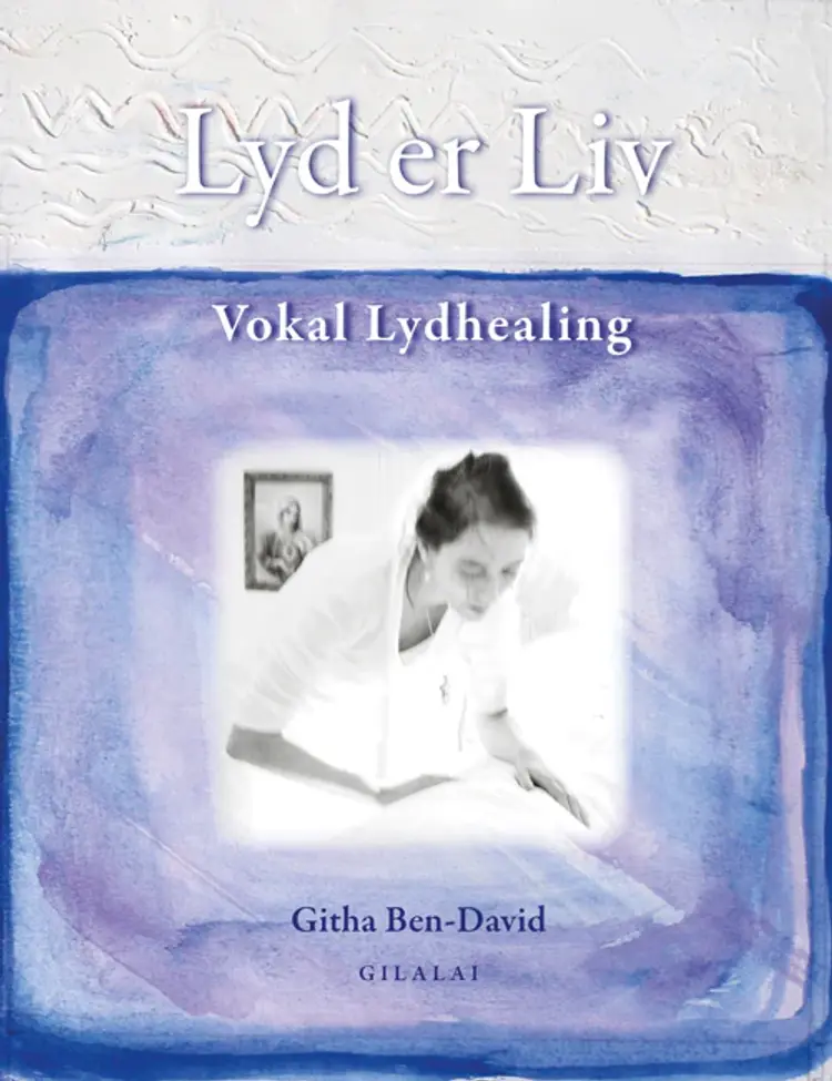 Lyd er Liv af Githa Ben-David
