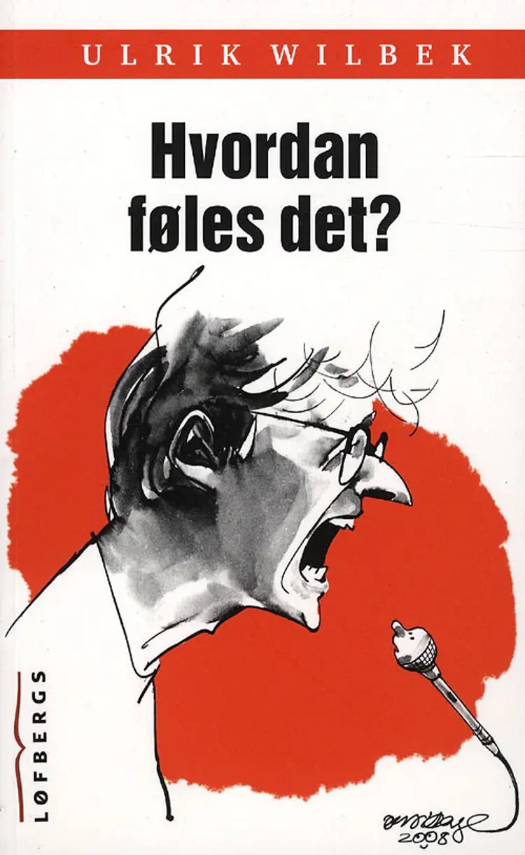 Hvordan føles det? af Ulrik Wilbek