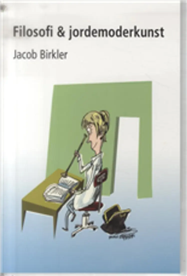 Filosofi & jordemoderkunst af Jacob Birkler